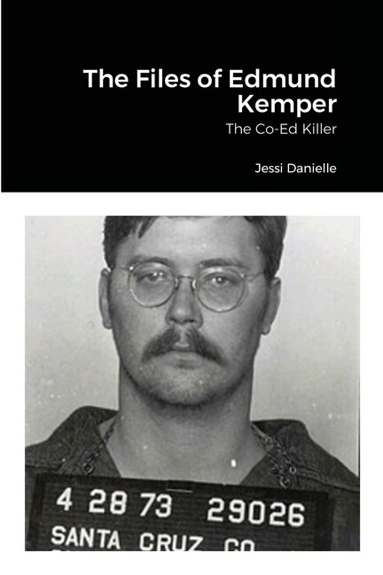 Front cover_The Files of Edmund Kemper