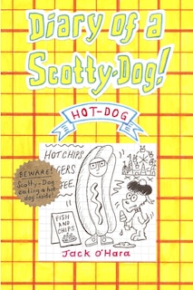 Couverture_Diary of a Scotty-Dog! Hot-Dog