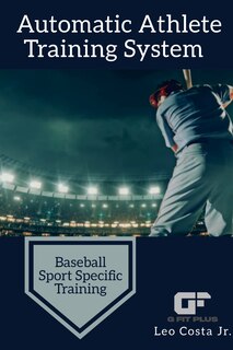 Couverture_Automatic Athlete Training System - Baseball Sport Specific Training