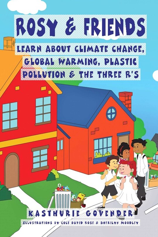 Rosy & Friends learn about Climate change, Global warming, Plastic pollution & the Three R's
