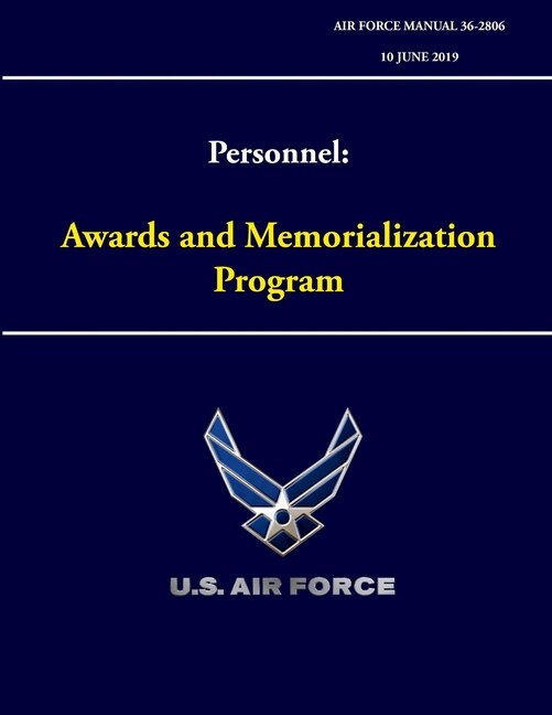 Front cover_Personnel - Awards and Memorialization Program (Air Force Manual 36-2806)