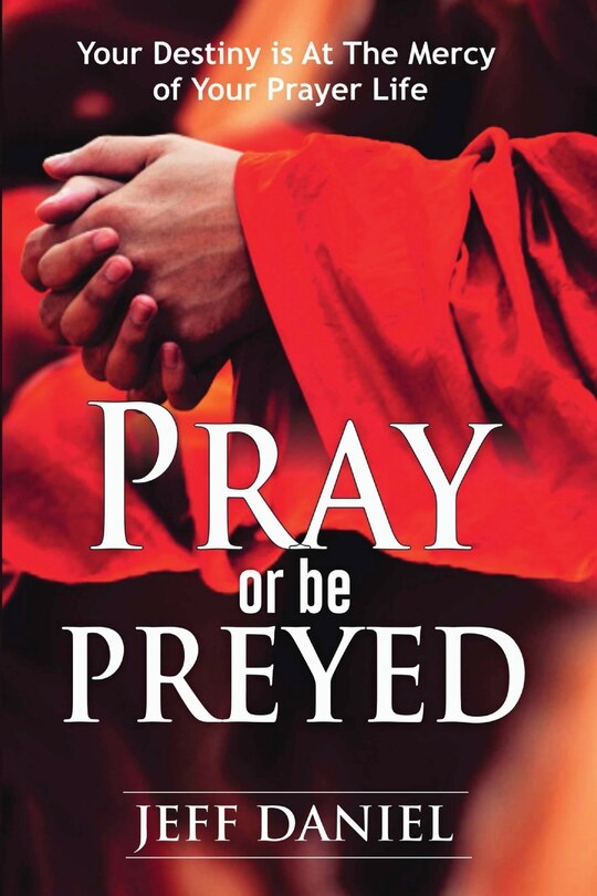 Front cover_Pray Or Be Preyed