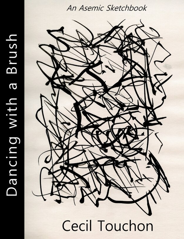 Couverture_Dancing with a Brush - An Asemic Sketchbook
