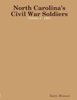 Couverture_North Carolina's Civil War Soldiers - Volume 1 - 1861