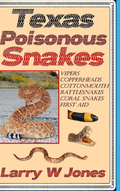 Front cover_Texas Poisonous Snakes