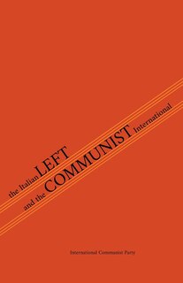 Front cover_The Italian Left & The Communist International