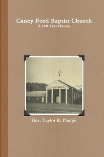 Front cover_Caney Ford Baptist Church a 150 Year History