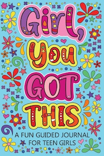 Couverture_Girl You Got This A Fun Guided Journal for Teen Girls