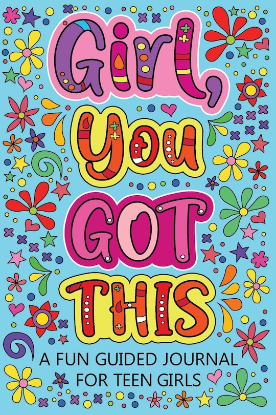 Couverture_Girl You Got This A Fun Guided Journal for Teen Girls