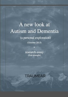 Front cover_A new look at Autism and Dementia