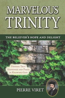 Couverture_Marvelous Trinity, the Believer's Hope and Delight