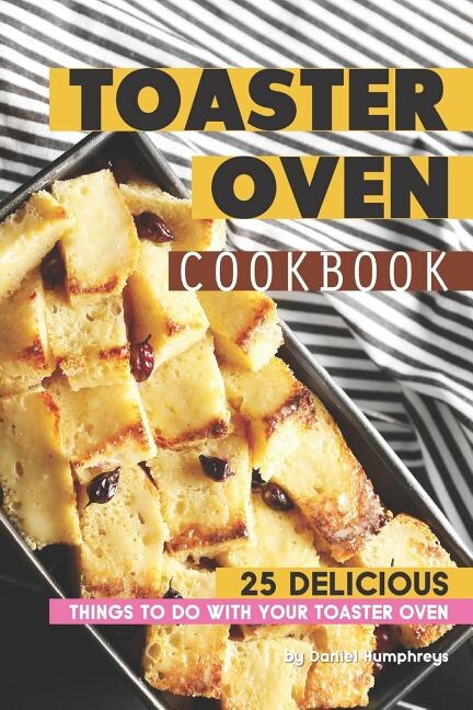 Front cover_Toaster Oven Cookbook