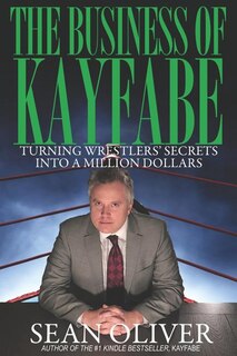 Front cover_The Business of Kayfabe