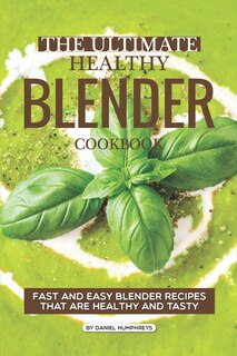 Couverture_The Ultimate Healthy Blender Cookbook