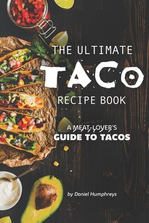 Front cover_The Ultimate Taco Recipe Book