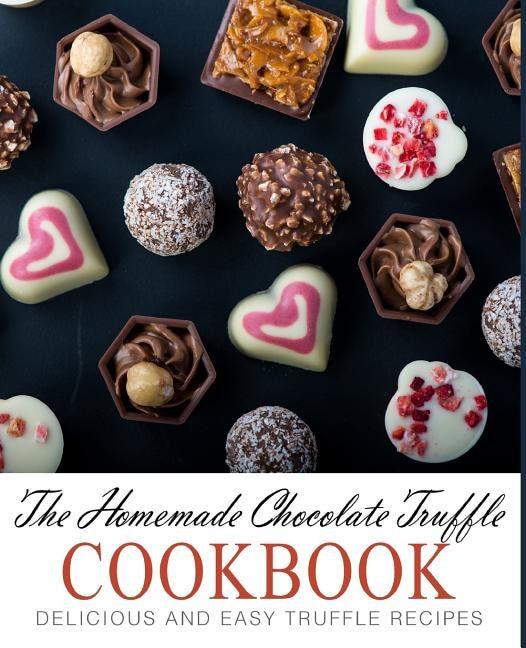 Front cover_The Homemade Chocolate Truffle Cookbook