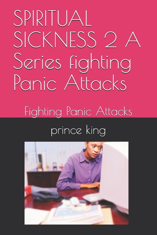 Couverture_SPIRITUAL SICKNESS 2 A Series fighting Panic Attacks