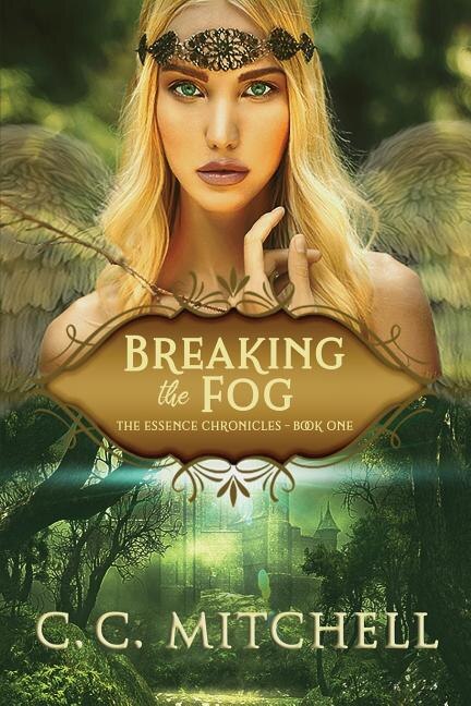 Breaking the Fog: The Essence Chronicles Book One