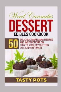 Front cover_Weed Cannabis Dessert Edibles Cookbook