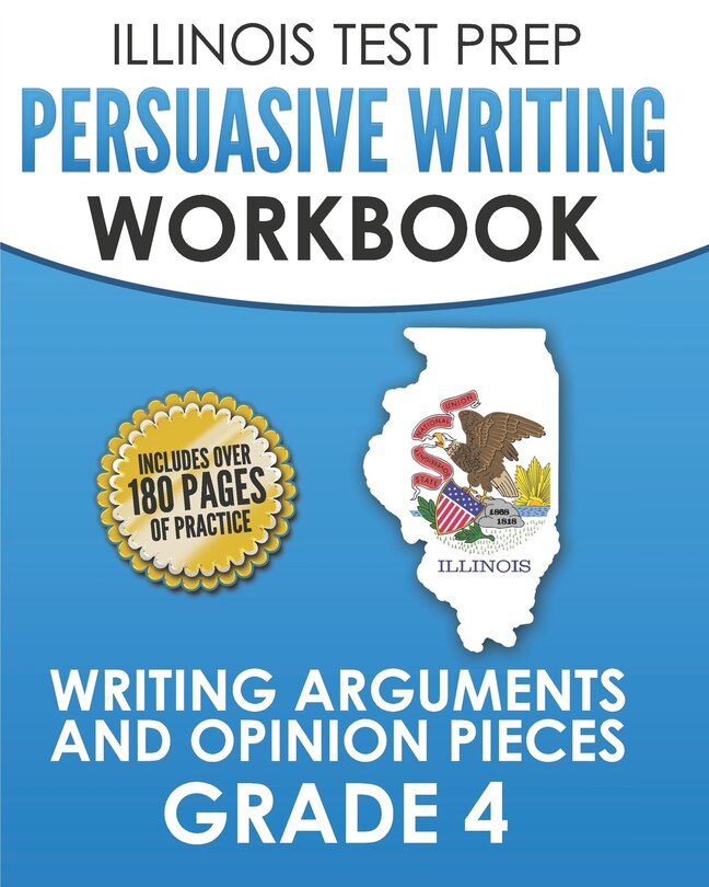 Front cover_ILLINOIS TEST PREP Persuasive Writing Workbook Grade 4