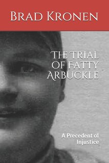 Front cover_The Trial of Fatty Arbuckle