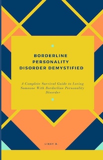 Front cover_Borderline Personality Disorder Demystified