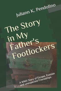 Front cover_The Story in My Father's Footlockers