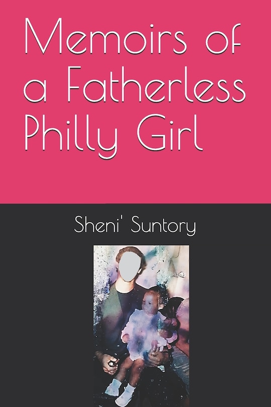 Couverture_Memoirs of a Fatherless Philly Girl