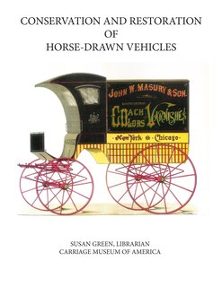 Front cover_Conservation and Restoration of Horse-Drawn Vehicles
