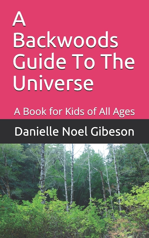 Front cover_A Backwoods Guide To The Universe