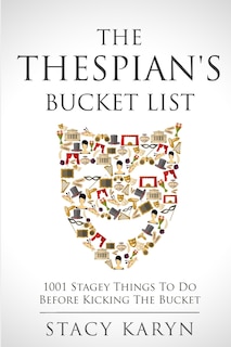 Front cover_The Thespian's Bucket List