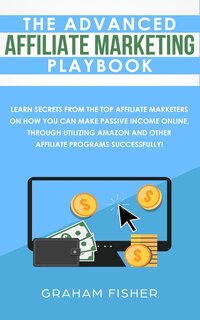 Front cover_The Advanced Affiliate Marketing Playbook