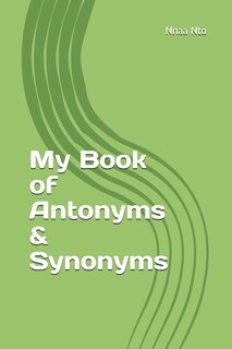 Front cover_My Book of Antonyms & Synonyms
