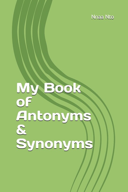 Front cover_My Book of Antonyms & Synonyms