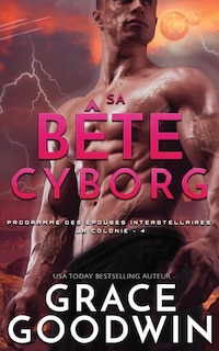 Couverture_Sa B&ecirc;te Cyborg