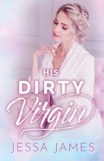 Couverture_His Dirty Virgin