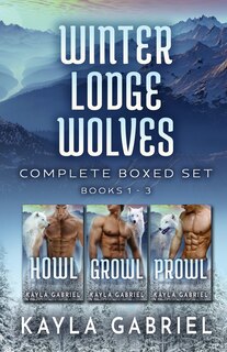 Front cover_Winter Lodge Wolves Complete Boxed Set - Books 1-3