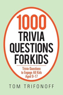 Front cover_1000 Trivia Questions For Kids