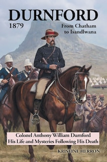 Couverture_Durnford 1879 From Chatham To Isandlwana