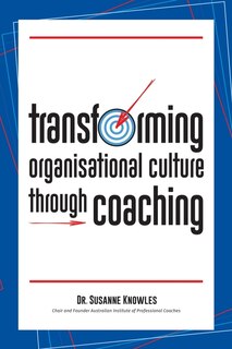 Couverture_Transforming Organisational Culture Through Coaching