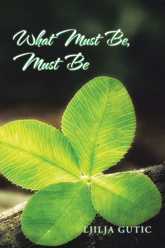 Front cover_What Must Be, Must Be