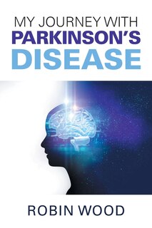 Front cover_My Journey with Parkinson's Disease