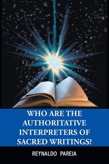 Front cover_Who Are the Authoritative Interpreters of Sacred Writings?