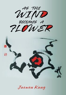 Front cover_As the Wind Becomes a Flower