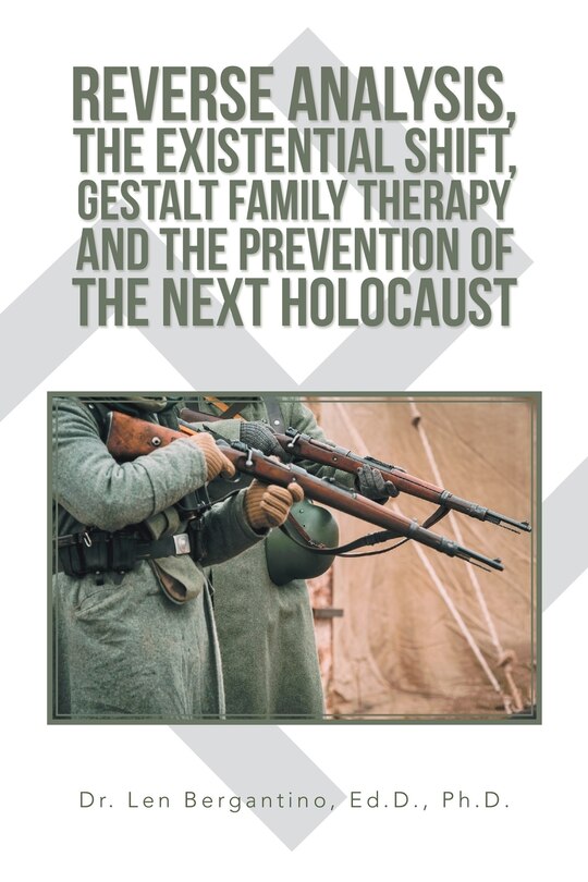 Couverture_Reverse Analysis, the Existential Shift, Gestalt Family Therapy and the Prevention of the Next Holocaust