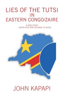 Front cover_Lies of the Tutsi in Eastern Congo/Zaire