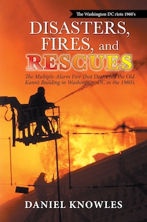 Couverture_Disasters, Fires, and Rescues