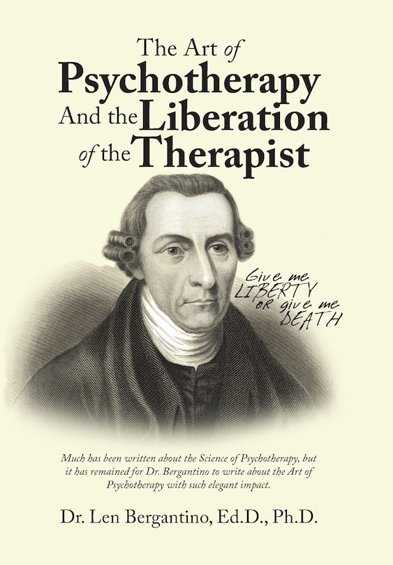 The Art of Psychotherapy and the Liberation of the Therapist