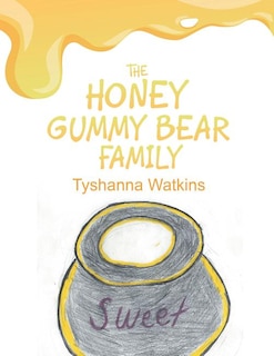 Front cover_The Honey Gummy Bear Family