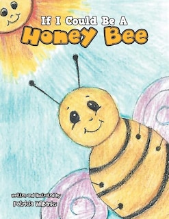 Front cover_If I Could Be a Honey Bee